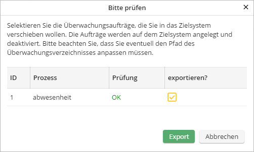 Überwachungsauftrag in Testsystem übertragen Überwachungsauftrag in Testsystem übertragen
